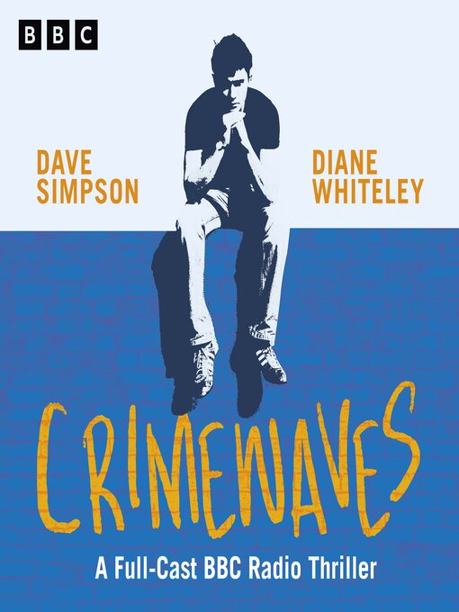 Title details for Crimewaves by Dave Simpson - Wait list